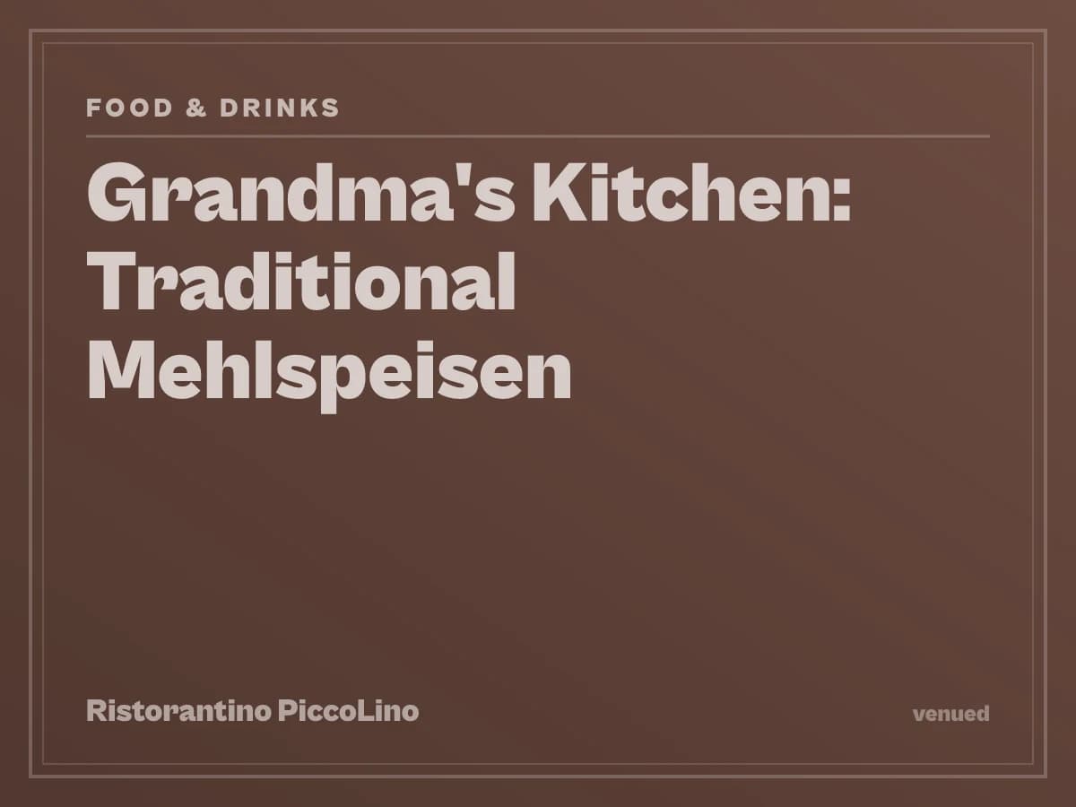 Grandma's Kitchen: Traditional Mehlspeisen