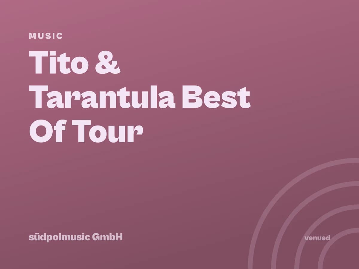 Tito & Tarantula Best Of Tour